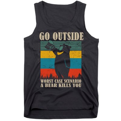 Go Outside Worst Case Scenario A Bear Kills You Tank Top