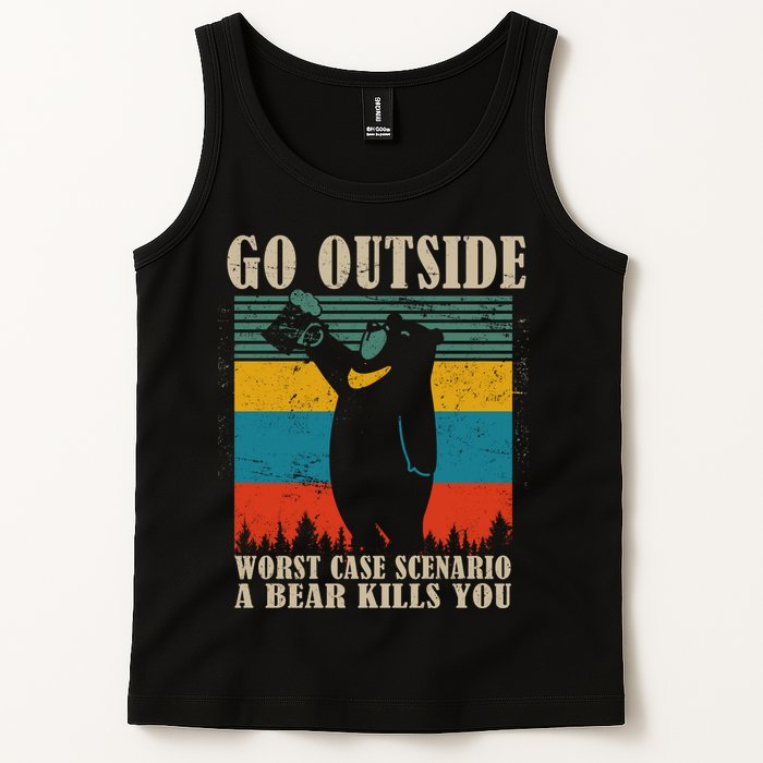 Go Outside Worst Case Scenario A Bear Kills You Tank Top