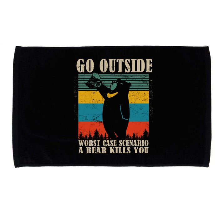 Go Outside Worst Case Scenario A Bear Kills You Microfiber Hand Towel