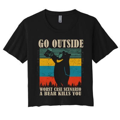 Go Outside Worst Case Scenario A Bear Kills You Crop Top