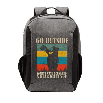 Go Outside Worst Case Scenario A Bear Kills You Vector Backpack