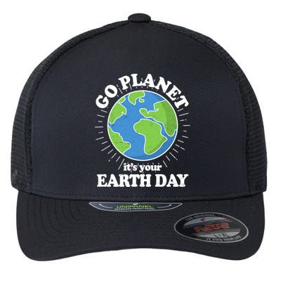 Go Planet It's Your Earth Day Celebrating Earth Day Flexfit Unipanel Trucker Cap