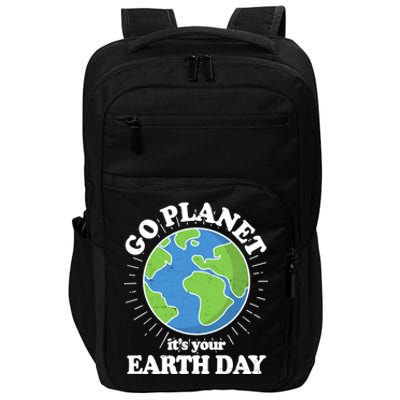 Go Planet It's Your Earth Day Celebrating Earth Day Impact Tech Backpack