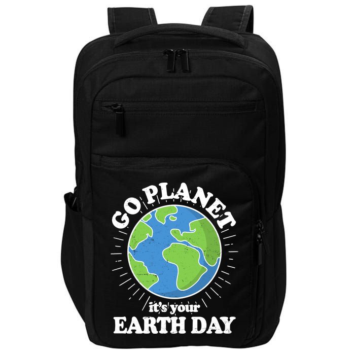 Go Planet It's Your Earth Day Celebrating Earth Day Impact Tech Backpack