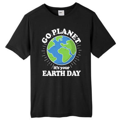 Go Planet It's Your Earth Day Celebrating Earth Day Tall Fusion ChromaSoft Performance T-Shirt