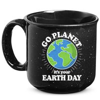 Go Planet It's Your Earth Day Celebrating Earth Day 15oz Campfire Ceramic Mug