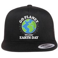 Go Planet It's Your Earth Day Celebrating Earth Day Flatbill Hat