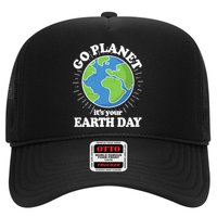 Go Planet It's Your Earth Day Celebrating Earth Day Trucker Hat