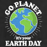 Go Planet It's Your Earth Day Celebrating Earth Day Golf Towel