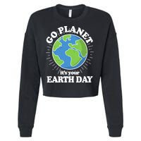 Go Planet It's Your Earth Day Celebrating Earth Day Cropped Pullover Crew