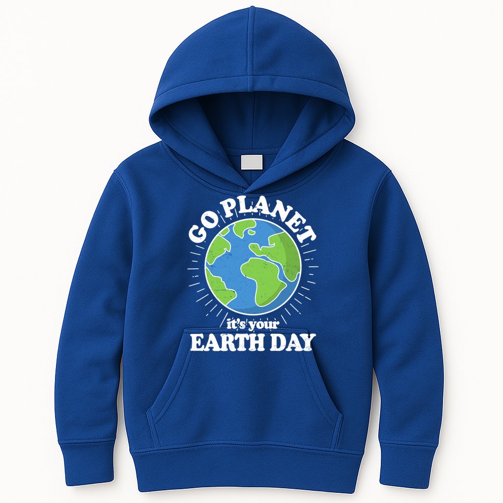 Go Planet It's Your Earth Day Celebrating Earth Day Kids Hoodie