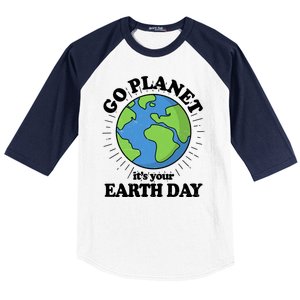 Go Planet It's Your Earth Day Celebrating Earth Day Baseball Sleeve Shirt