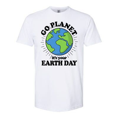 Go Planet It's Your Earth Day Celebrating Earth Day Softstyle® CVC T-Shirt