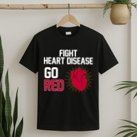 Go Red Fight Heart Health Awareness T-Shirt