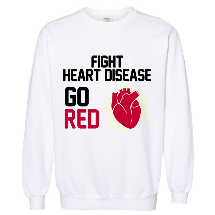 Go Red Fight Heart Health Awareness Garment-Dyed Sweatshirt