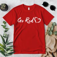 Go Red Heart Disease Awareness Premium T-Shirt