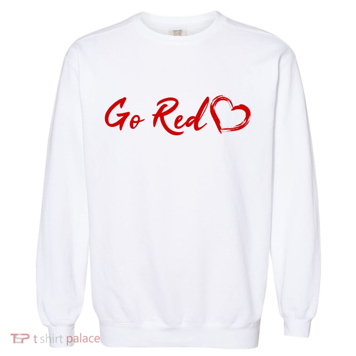 Go Red Heart Disease Awareness Garment-Dyed Sweatshirt