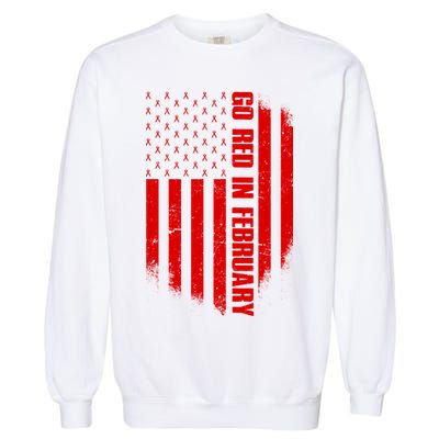 Go Red In February Heart Disease Awareness Flag Garment-Dyed Sweatshirt