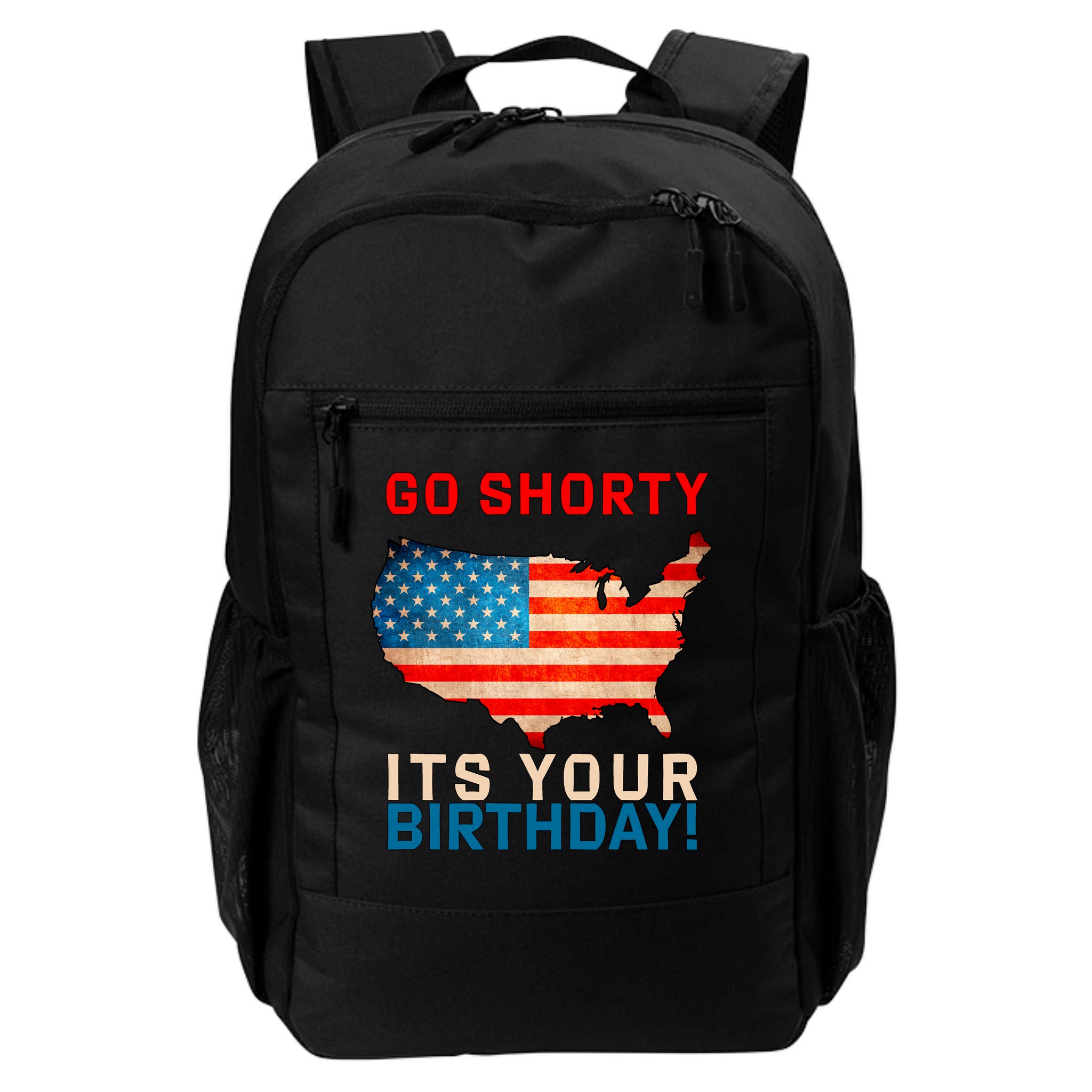 Go Shorty Its Your Birthday America 4th of July Backpack