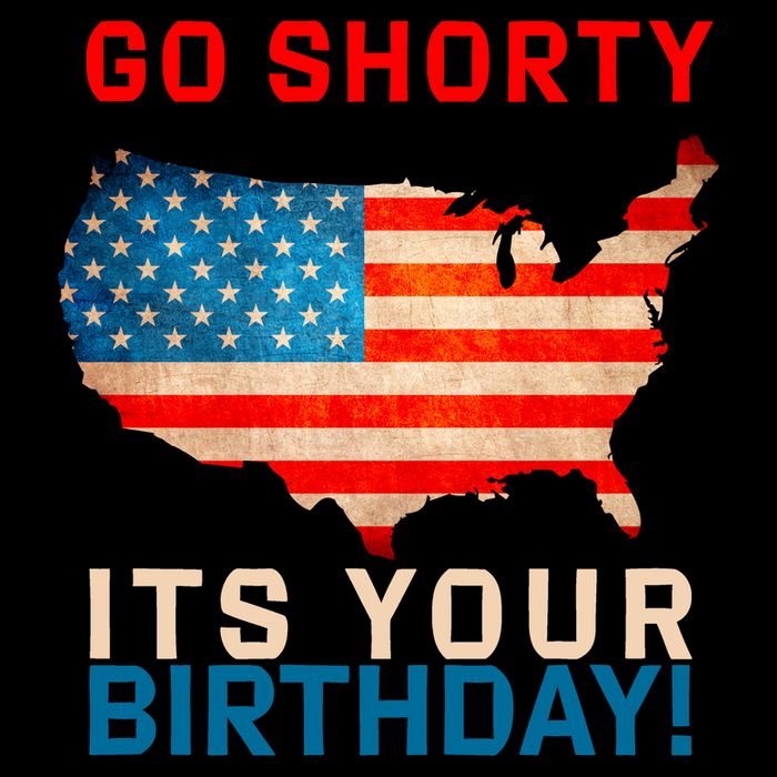 Go Shorty Its Your Birthday America 4th of July Tank Top