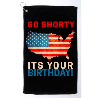 Go Shorty Its Your Birthday America 4th of July Golf Towel