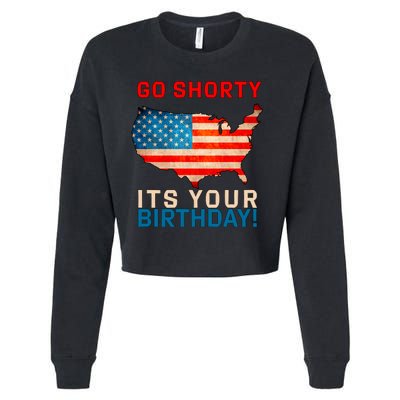 Go Shorty Its Your Birthday America 4th of July Cropped Pullover Crew