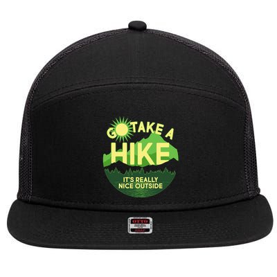 Go Take A Hike It's Really Nice Outside 7 Panel Mesh Trucker Snapback Hat