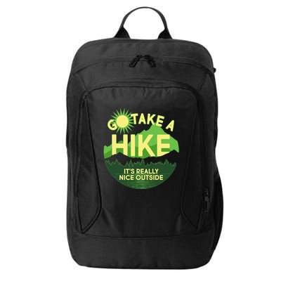 Go Take A Hike It's Really Nice Outside City Backpack