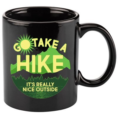 Go Take A Hike It's Really Nice Outside 11oz C Handle Ceramic Mug
