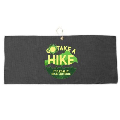 Go Take A Hike It's Really Nice Outside Large Microfiber Waffle Golf Towel