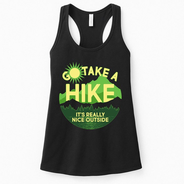 Go Take A Hike It's Really Nice Outside Womens Tank Top