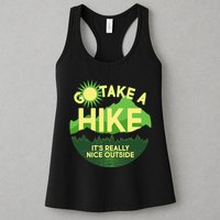 Go Take A Hike It's Really Nice Outside Womens Tank Top