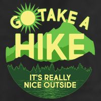 Go Take A Hike It's Really Nice Outside Hat