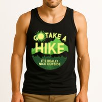 Go Take A Hike It's Really Nice Outside Tank Top