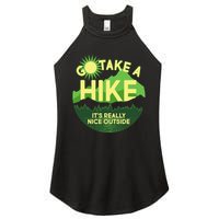 Go Take A Hike It's Really Nice Outside Women's Perfect Tri Rocker Tank