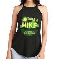 Go Take A Hike It's Really Nice Outside Women's Perfect Tri Rocker Tank