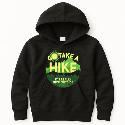 Go Take A Hike It's Really Nice Outside Kids Hoodie