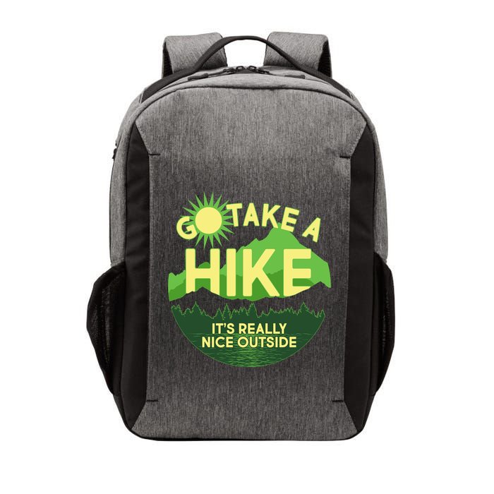 Go Take A Hike It's Really Nice Outside Vector Backpack