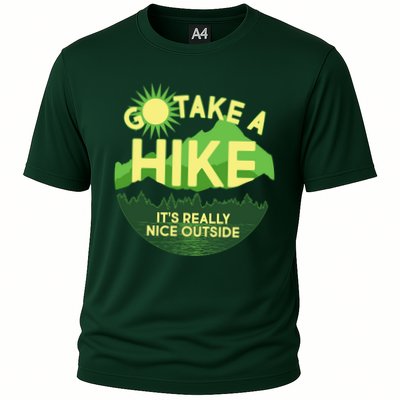 Go Take A Hike It's Really Nice Outside Performance Shirt