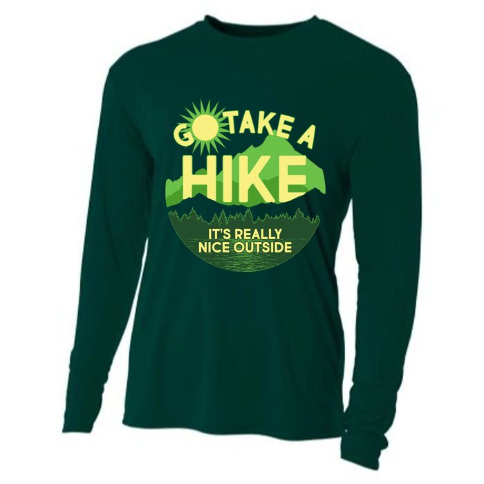 Go Take A Hike It's Really Nice Outside Cooling Performance Long Sleeve Crew