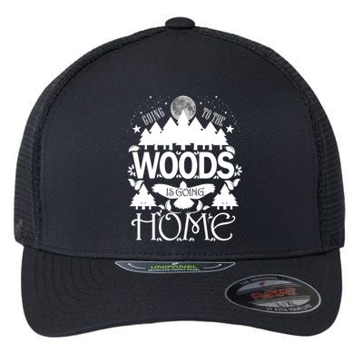 Go To The Woods Is Going Home Flexfit Unipanel Trucker Cap