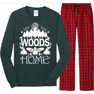 Go To The Woods Is Going Home Long Sleeve Pajama Set