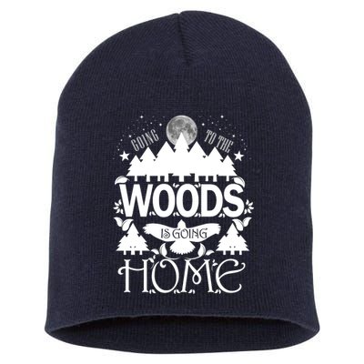 Go To The Woods Is Going Home Short Acrylic Beanie