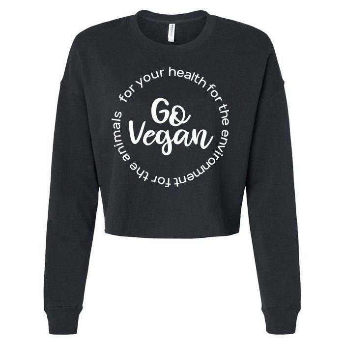 Go Vegan For Life Cropped Pullover Crew