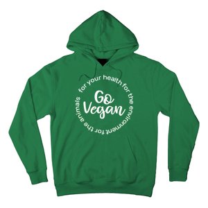 Go Vegan For Life Hoodie