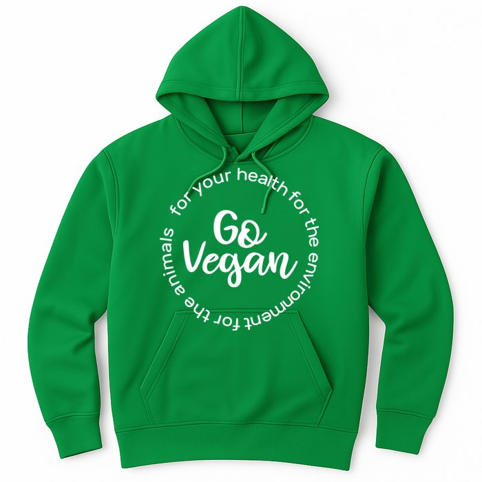 Go Vegan For Life Hoodie