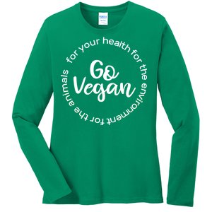 Go Vegan For Life Ladies Long Sleeve Shirt