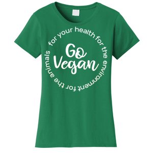 Go Vegan For Life Women's T-Shirt