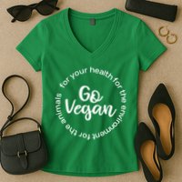 Go Vegan For Life Women's V-Neck T-Shirt