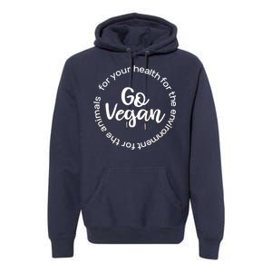 Go Vegan For Life Premium Hoodie